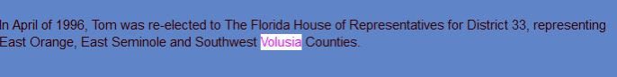 8/ Feeney's old campaign site confirms he represented Southwest Volusia Counties in 2000.  https://www.ourcampaigns.com/CandidateDetail.html?CandidateID=3416