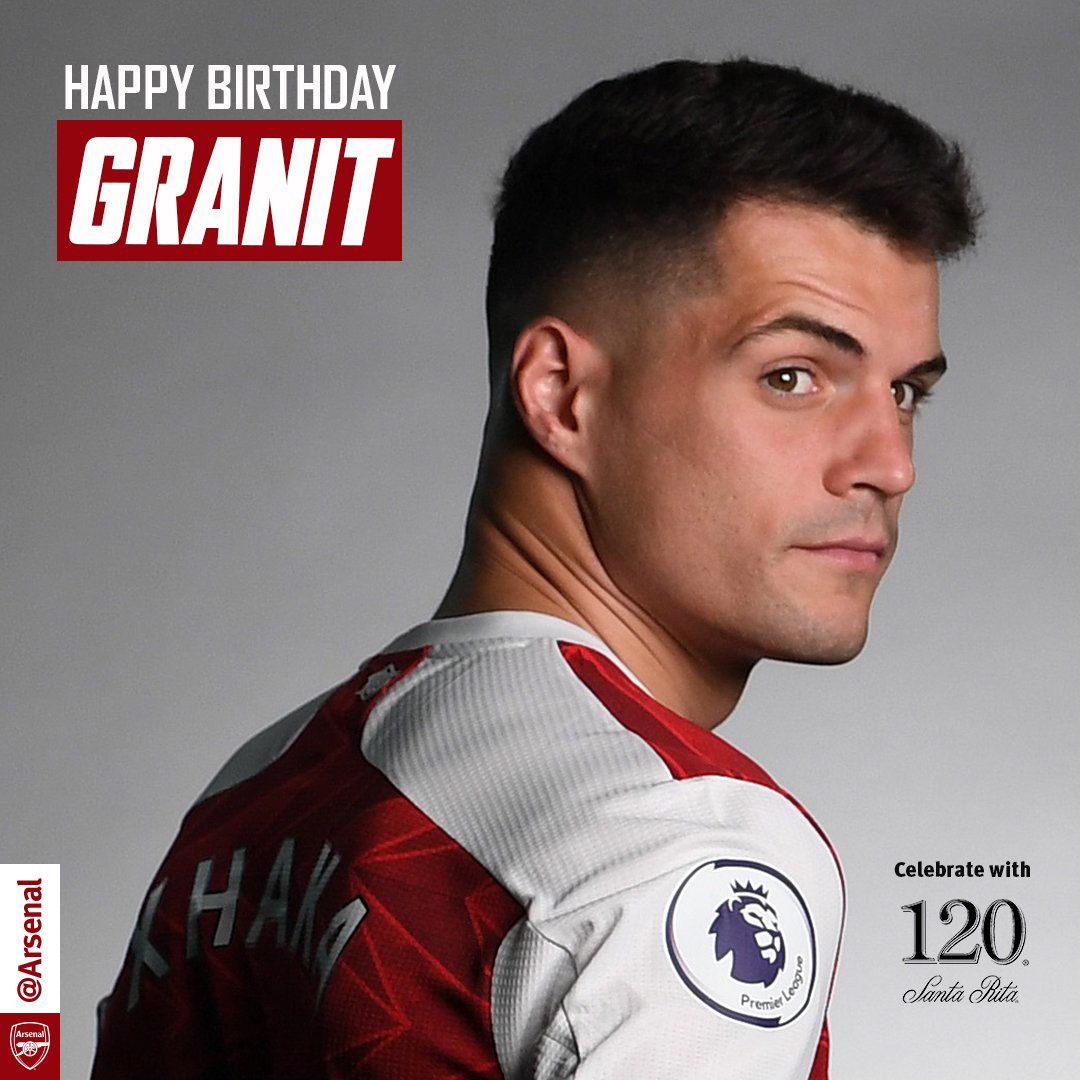 Happy birthday Granit Xhaka. Cheers. 