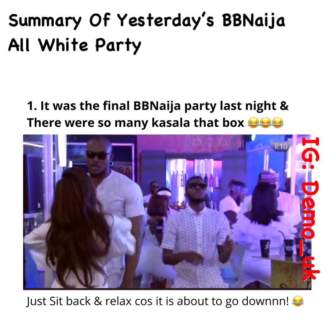 Summary Of Yesterday’s  #BBNaija  #AllWhiteParty PartyAll the drama that we saw- THREAD