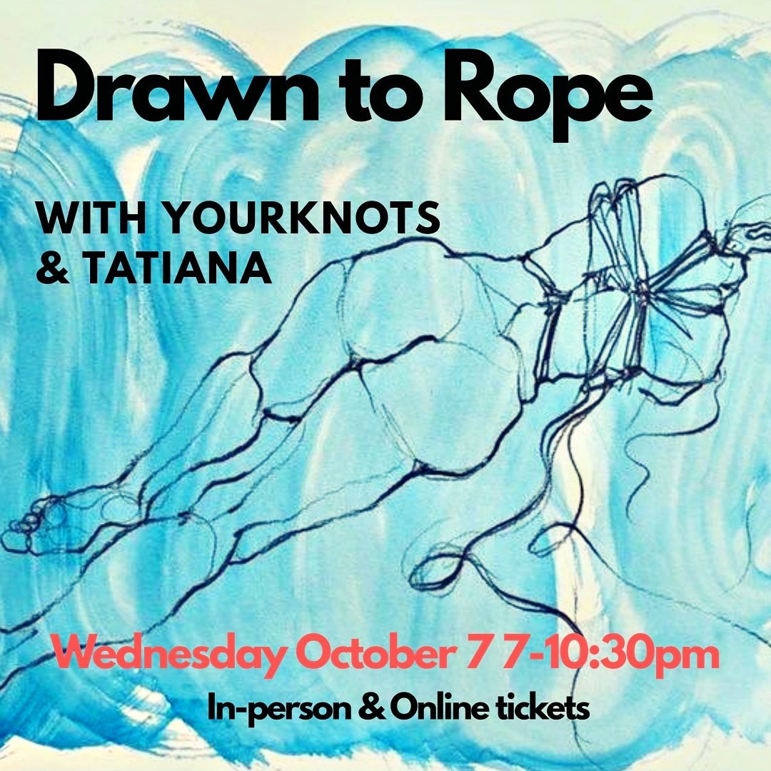 ‼️ Livestream tickets added ‼️ Our next @drawntorope is coming up October 7! We welcome guests <a href="/yourknots/">yourknots</a> and @thelilacaroundtheworld this month 👍✅ The art on the poster is by @michellemasonart! See you soon!  #drawntorope #shibari #lifedrawing #art #ropebondageart