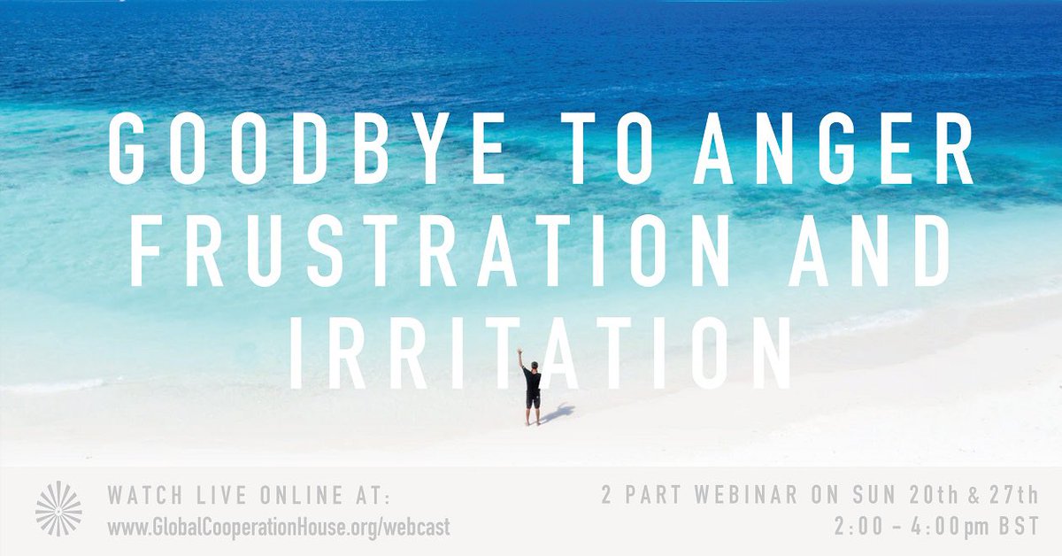 GOODBYE TO ANGER, IRRITATION & FRUSTRATION: Part2 Webinar, Sunday 27September with #JohnMcConnel, Live Webcast: globalcooperationhouse.org/webcast. Exploring the damage that anger causes everyone in the the world, and learning practical tools to live a more #peaceful🕊 life. #Meditation🧘🏾