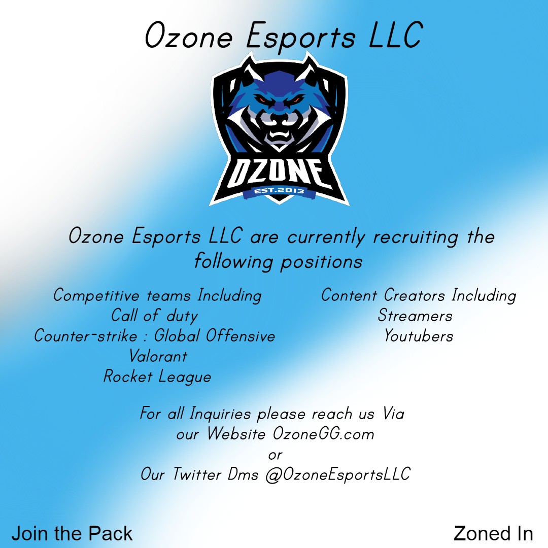 OzoneLLC's tweet image. Ozone Esports are proud to announce we are new in our recruiting process for more information regarding Joining as either a competitive team or content creator for our brand please contact us via our website OzoneGG.COM or by our Dms