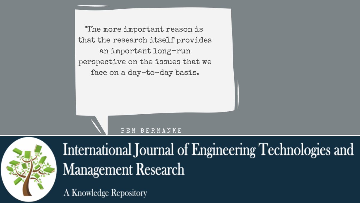 ijetmr's tweet photo. The more important reason is that the research itself provides an important long-run perspective on the issues that we face on a day-to-day basis. -Ben Bernanke
.
Follow: @ijetmr & keep researching
.
#researchquote #research #scientificresearch #engineeringresearch https://t.co/vTm5WofBpV