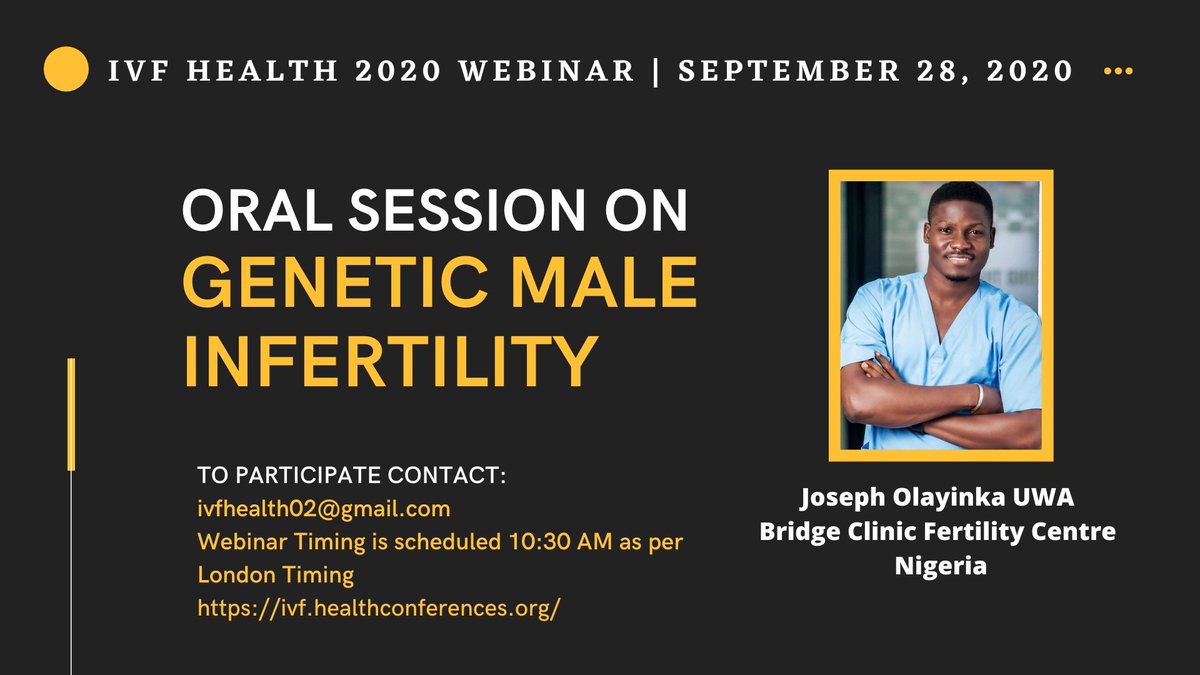 IHealth2019's tweet photo. #Session on "Genetic Male Infertility" by Joseph Olayinka UWA, Bridge Clinic Fertility Centre, Nigeria
#Join us on #September 28 #Hurryup #Final_call
For Webinar details mail: ivfhealth02@gmail.com
#IVFHealth2020 https://t.co/mG1jxAwvUy