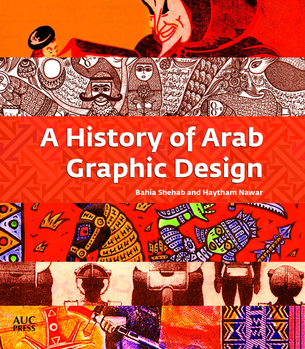 AUC Press - @aucpress.bsky.social (@aucpress) on Twitter photo We are hoping that our book will be added to the international canon on the topic and will be the first step towards decolonizing the history of design in the region," said Bahia Shehab, co-author of 'A History of Arab Graphic Design' (<a href="/AUCPress/">AUC Press - @aucpress.bsky.social</a>, forthcoming, November 2020). We are hoping that our book will be added to the international canon on the topic and will be the first step towards decolonizing the history of design in the region," said Bahia Shehab, co-author of 'A History of Arab Graphic Design' (<a href="/AUCPress/">AUC Press - @aucpress.bsky.social</a>, forthcoming, November 2020).