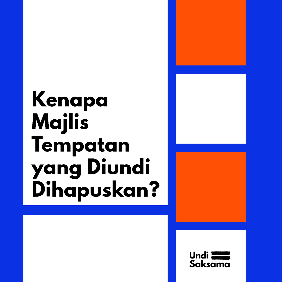 UndiSaksama's tweet photo. Kenapa kita boleh undi untuk MP dan ADUN kita di peringkat negara dan negeri tetapi bukan di peringkat kerajaan tempatan? https://t.co/DqWZqEz1nA