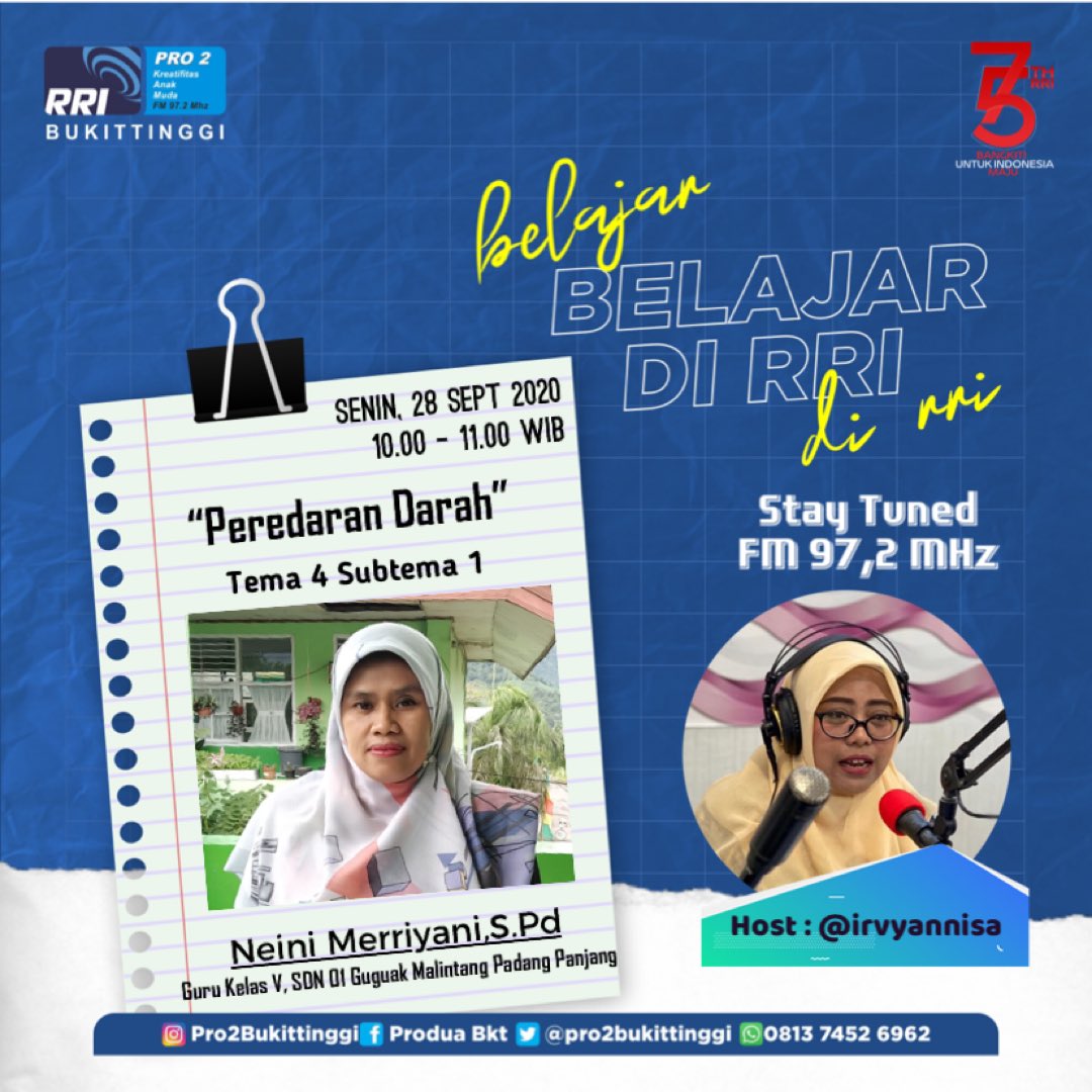 Sahabatz kreatif.. 
Ibu Pertiwi Memanggil Belajar Di RRI bersama Ibu Neini Merriyani,S.Pd (Guru kelas V, SDN 01 Guguak Malintang Padang Panjang)
Tema 4 Subtema 1
Materi : Peredaran Darah
Senin, 28 September 2020
.
Dengarkan melalui @pro2bukittinggi FM 97,2 MHz
#RRIBukittinggi