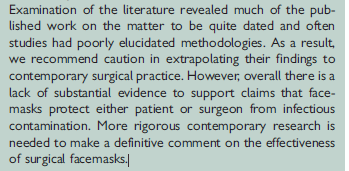 2015 Unmasking the surgeons: the evidence base behind the use of facemasks in surgery"overall there is a lack of substantial evidence to support claims that facemasks protect either patient or surgeon from infectious contamination" 3/ https://www.researchgate.net/publication/278791186_Unmasking_the_surgeons_the_evidence_base_behind_the_use_of_facemasks_in_surgery/link/5bf6e543299bf1a0202c2768/download