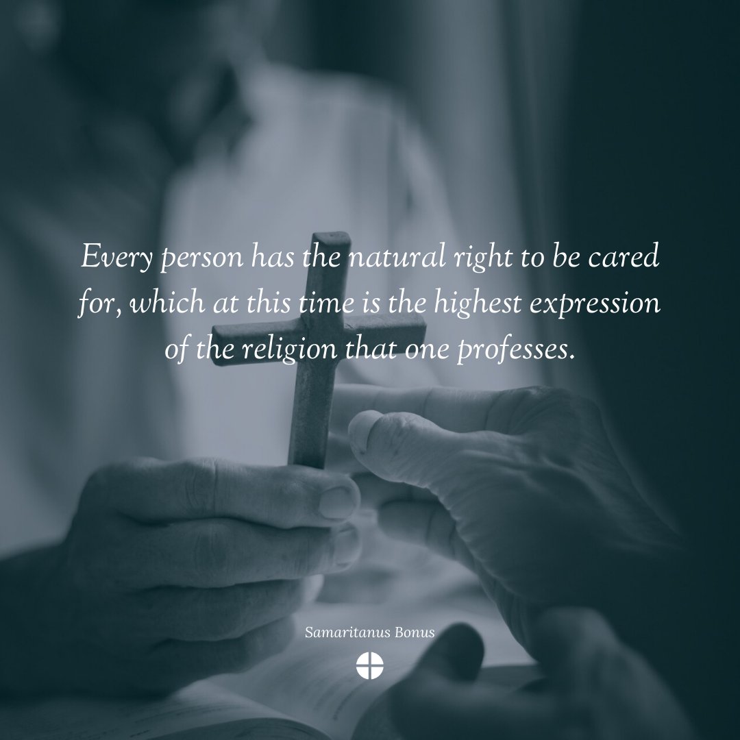 USCCB's tweet image. "Every person has the natural right to be cared for, which at this time is the highest expression of the religion that one professes." // Samaritanus Bonus. Read more: bit.ly/307AFdr.