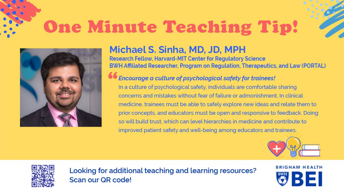 We offer a weekly #BrighamBEI “One Minute Teaching Tip” to help you grow as an educator!

<a href="/HarvardMIT_CRS/">Harvard-MIT Center for Regulatory Science</a> Research Fellow <a href="/DrSinhaEsq/">Michael Sinha</a> reminds us to encourage a culture of psychological safety for trainees!

HT <a href="/AmyCEdmondson/">Amy Edmondson</a>

#MedEd #HPE #HMIEducators

bit.ly/BEITeachTips