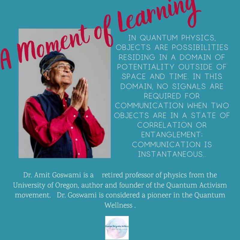 A moment of learning with Dr. Amit Goswami