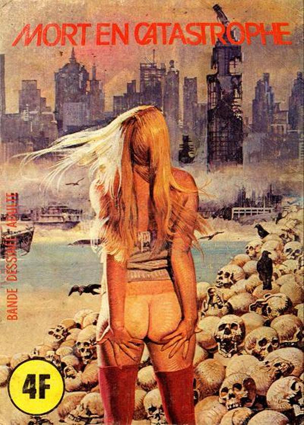 The apocalypse: pants optional.Mort En Catastrophe. Elvifrance, 1976.