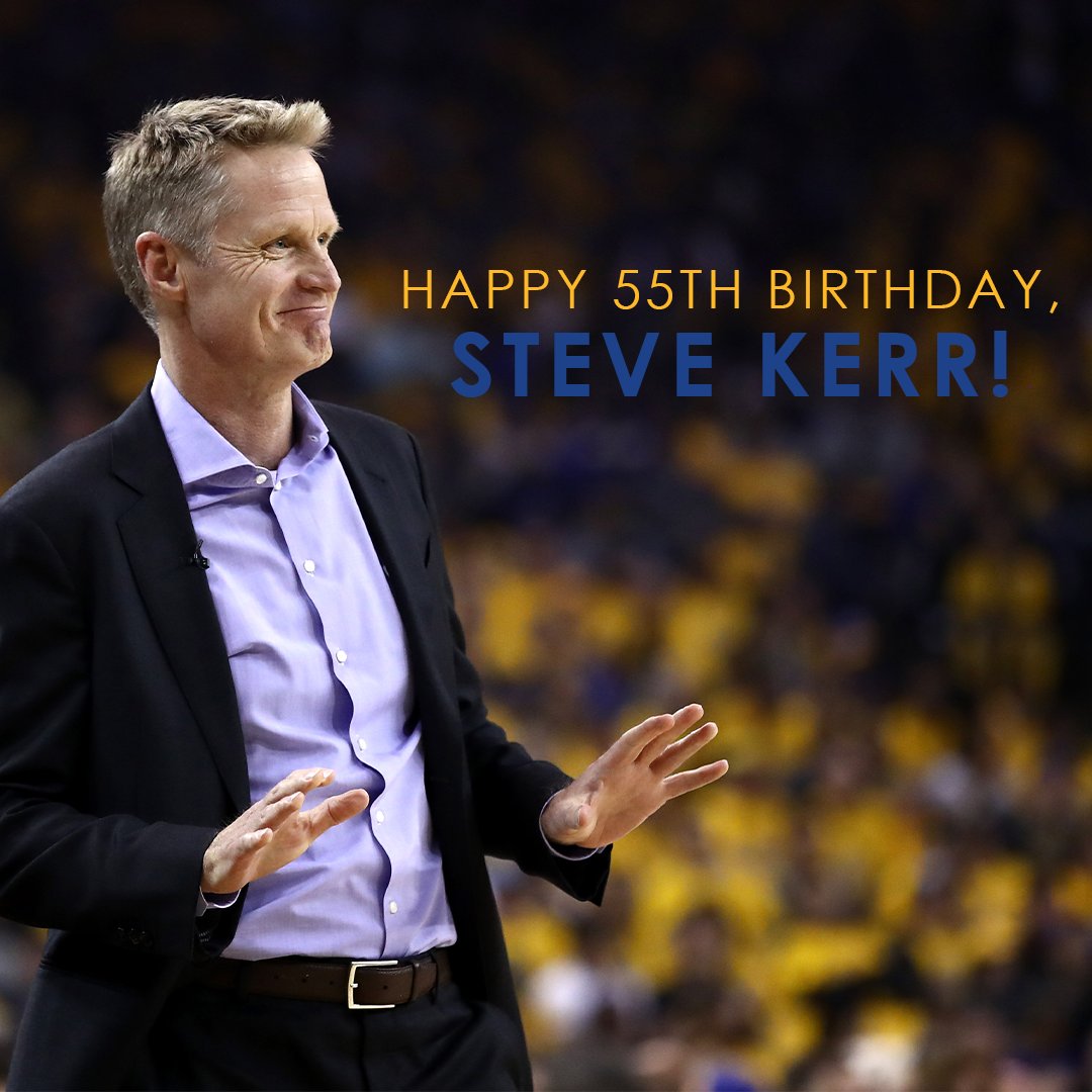 Happy 55th Birthday to the head coach of the Golden State Warriors, Steve Kerr! 