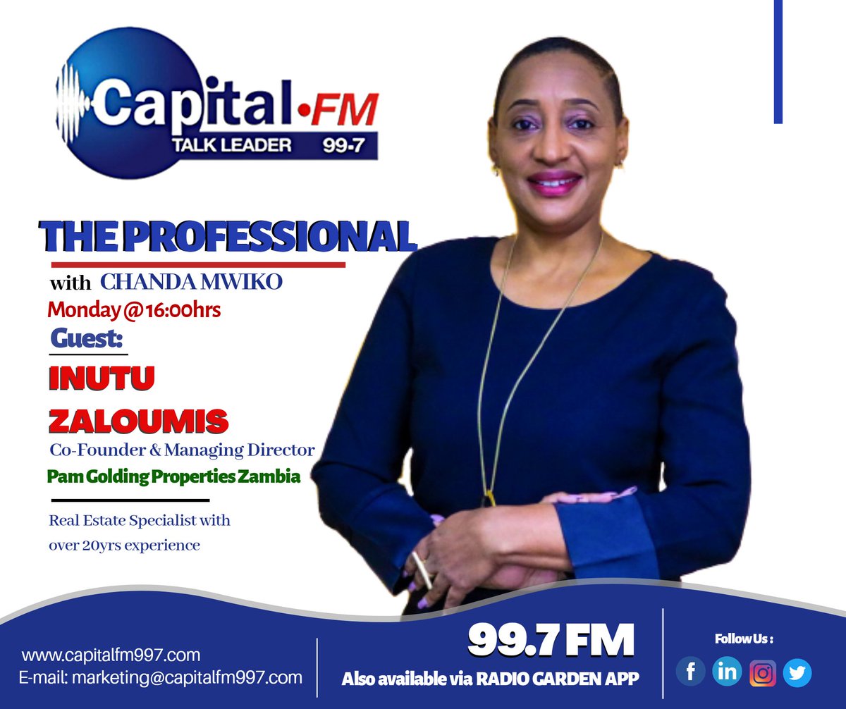 capitalFM_997's tweet photo. Co-Founder & Managing Director of @PamGoldingZM, @Inutuzaloumis1 speaks to @chandaMWIKO on #TheProfessional tomorrow @ 16:00hrs
LIVE Stream: https://t.co/ODUyIFIZeo or via the #RadioGardenApp
#RealEstate
#CapitalFM997 | #TalkLeader | #WeAreChangingTheGame https://t.co/Uxa2g31eul