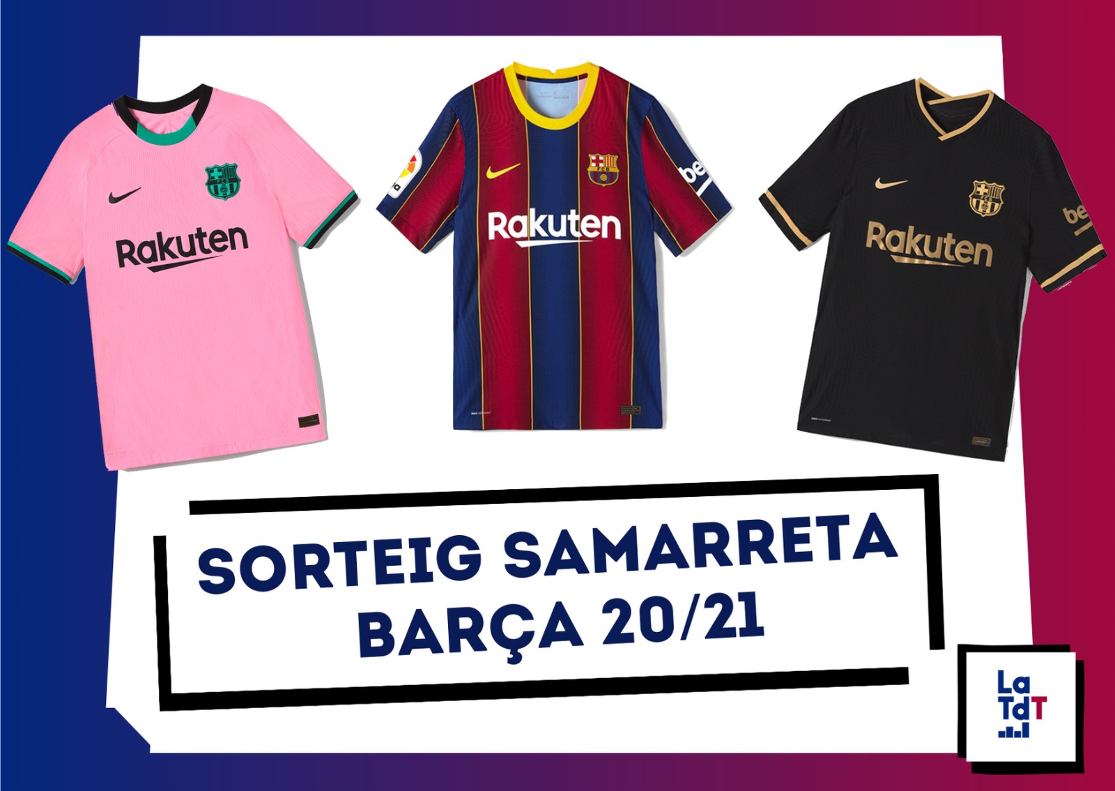 LaTdT on X RT FOLLOW Sorteig de la samarreta oficial del Barca 2020 21 Tria samarreta talla nom i dorsal Fes RT d aquest tweet follow a LaTdT Pots participar fins al