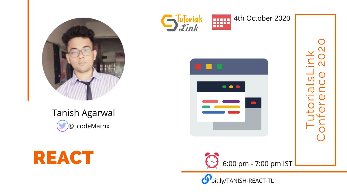 tutslink's tweet image. tutorialslink.com
Get Ready to learn about #React from our Speaker Tanish Agarwal . Save the date and time to get your hands on Code.
#TutorialsLink - A Global Community