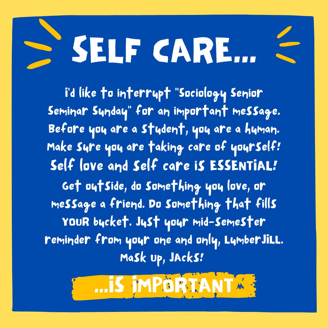 NAUSociology's tweet photo. Reach out to @NAUCampusHealth if you need more tips on self care as we head into mid-terms!!
#NAUFlagstaff #NorthernArizonaUniversity #MaskUpJacks #Fall2020 #SociologySeniorSeminarSunday #LumberJILL #NAUSociology https://t.co/T0tPS9FFve