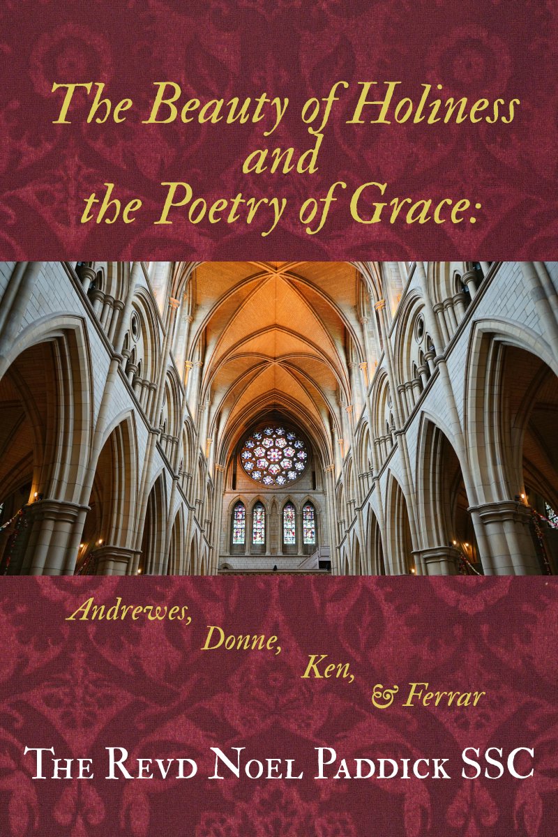 26/ author of numerous scholarly works, including The Depth of Love Divine: John Wesley, the Caroline Divines, and the Oxford Movement; The Beauty of Holiness and the Poetry of Grace: Andrewes, Donne, Ken, and Ferrar;