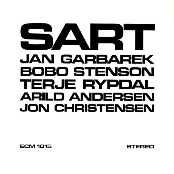 Jan Garbarek - "Sart" (1971). According to Google, "Sart" means "sore" in Norwegian? All of these guys were still trying to find their sound and did much, much better stuff later. Love that font, though.