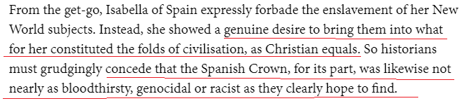 1, the Spanish Empire had a racial/ethnic caste system. There was no equal. 2, civilization used in this context speaks for itself. 3, enslaving/murdering multiple civilizations prior to this defeats your entire argument. Many people didn't live to see her "benevolence". /43