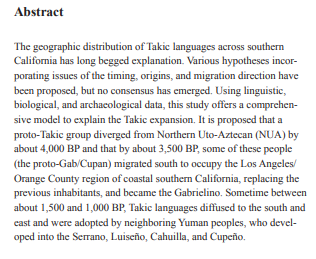 Sutton argues that Takics split off from other Uto-Aztecans in 2000 BC, and invaded Los Angeles Basin in 1500 BC