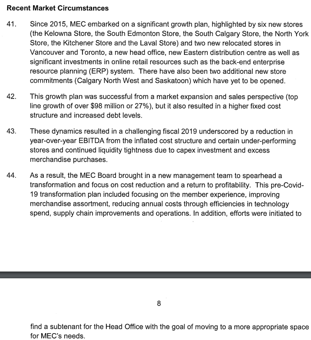 Hoo boy.MEC's many financial woes are outlined in this 735 (!!) page affidavit:  https://www.alvarezandmarsal.com/sites/default/files/canada/first_affidavit_p._arrata_september_14_2020.pdfI am not a bankruptcy lawyer, but here's a  with some things that jumped out at me:1) The expansion plan started out OK but put MEC in a vulnerable financial position: