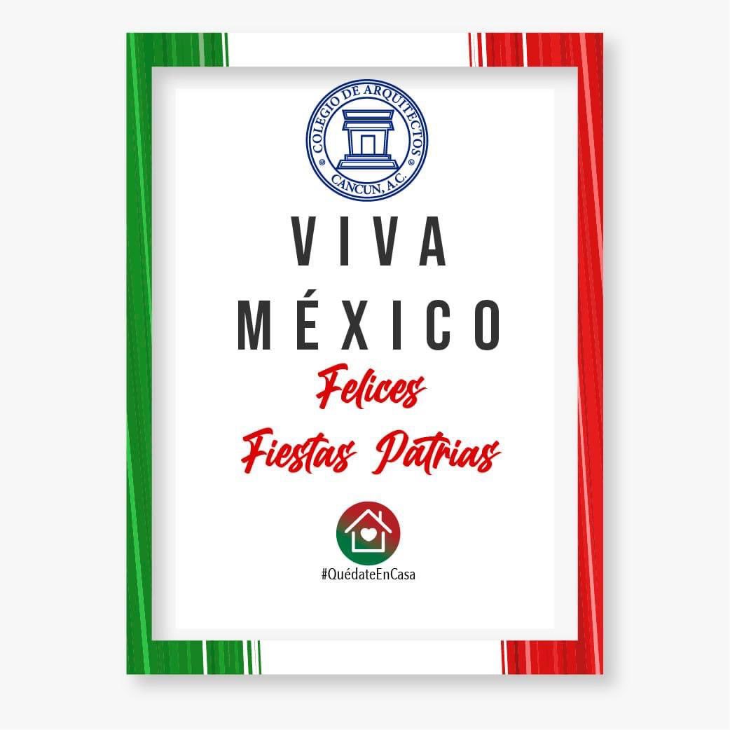 El Colegio de Arquitectos Cancún les desea Felices Fiestas Patrias.
#QuedateEnCasa