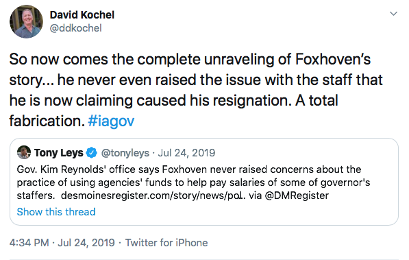 I linked to many of Kochel's tweets in this post.  https://www.bleedingheartland.com/2019/07/25/why-was-jerry-foxhoven-worried/Here are some examples. He called Foxhoven's story a "total fabrication." 6/