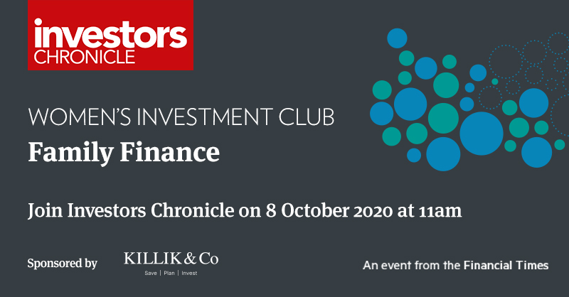 Join <a href="/IChronicle/">Investors' Chronicle</a> for their first Women's Investment Club webinar focusing on Family Finance on 8 Oct. Deputy Editor, Rosie Carr will be joined by an expert panel who will help you make sure your family is financially secure. Register now: events.bizzabo.com/231029 #WIC