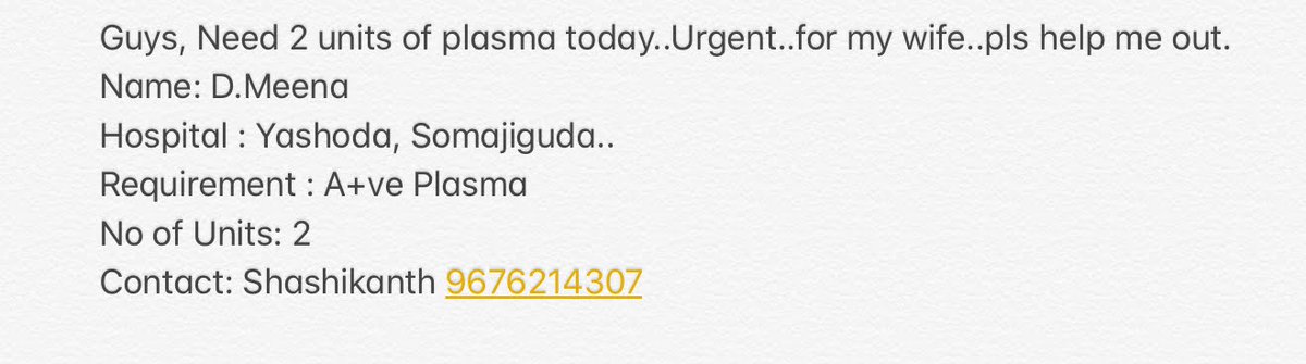 ibharath's tweet photo. Urgent Plasma Blood Requirement for my friend's wife #PlasmaDonation

Name: D.Meena
Hospital : Yashoda, Somajiguda..
Requirement : A+ve Plasma
No of Units: 2
Contact: Shashikanth 9676214307
@BloodDonorsIn @hydcitypolice @Techglares @BloodAid @CovidPlasmaIn @sairazesh #Hyderabad https://t.co/DpTGTlzNy9