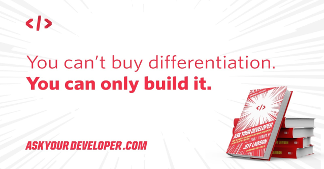 Andreas_Wienold's tweet photo. "You can’t buy differentiation. You can only build it." Check out #AskYourDeveloper from @twilio co-founder and CEO @jeffiel, releasing January 12, 2021. https://t.co/x8QOm5EHxn https://t.co/RypJgo4nyW