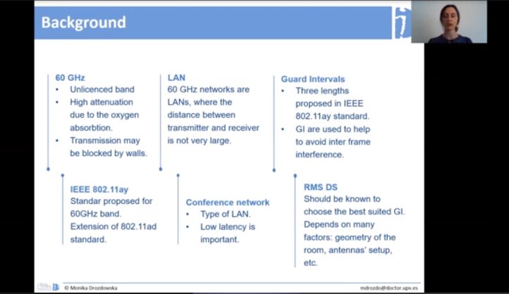 In the 1st Post-<a href="/IRACONAction/">IRACON</a> online meeting on Sept. 14-15, our ESR Monika Drozdowka presented the results of the collaboration with Danaisy Prado &amp; Amar Al jzari, in #WaveComBE project, about #DelaySpread prediccion in #indoorenvironments at 60GHz band.👏
#mmW #radiopropagation