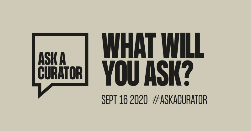 Ask us anything, today is the day. No question too difficult / weird / silly. Tom, Faye, Caroline, Fran, Victoria and Mark here, ready to answer ^-^ #AskACurator #AskACurator2020 #AskACuratorDay