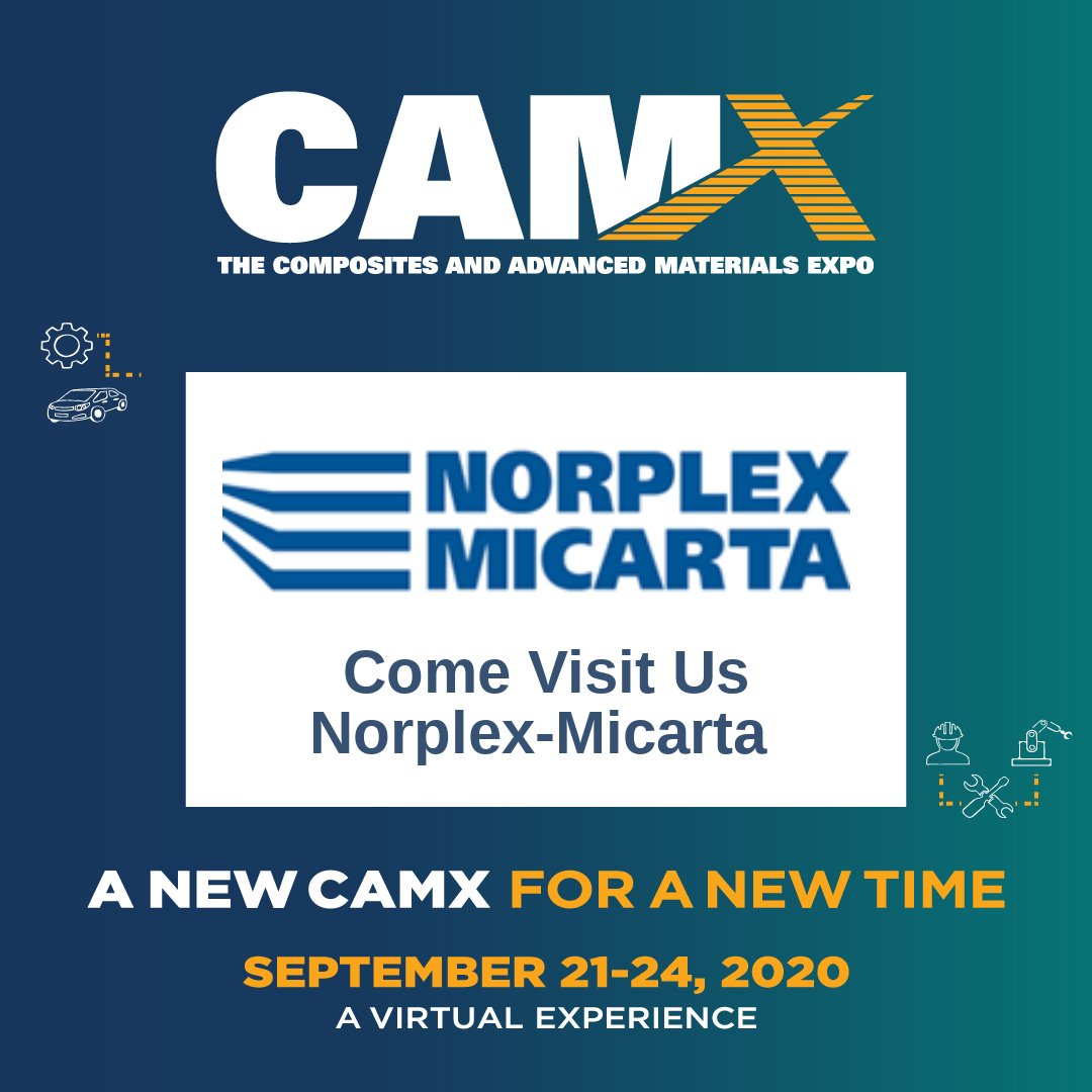 Norplex-Micarta will be exhibiting in the virtual CAMX next week, for more information thecamx.org.