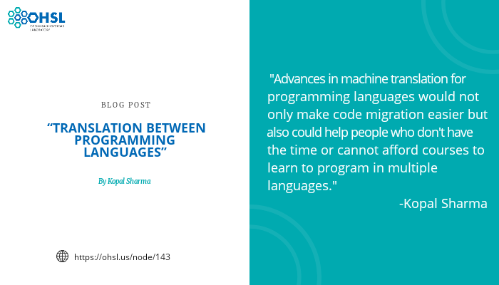 OHSL_Global's tweet photo. Kopal Sharma a pre-final year student in her first article, she describes how an academic dilemma fueled her interest in translation between different program languages.
Check out Kopal's article on the OHSL portal today!
https://t.co/H3WcGbUVQl
#MachineLearning #ohsl #NLP #code https://t.co/i8QSqsKlEe