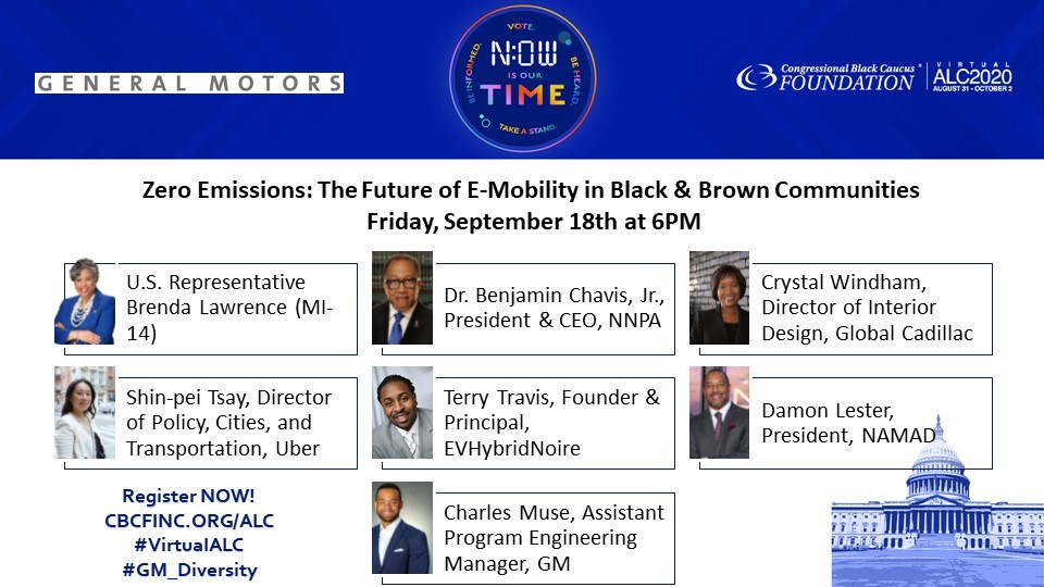 Join @GM Zero Emissions: The Future of E-Mobility in Black & Brown Communities convo 9/18 during @CBCFInc #VirtualALC ft. @RepLawrence @DrBenChavis, Terry Travis w/ @evhybridnoire, @dmnlester w/ @NAMAD_USA, Uber’s Shin-pei Tsay, #CrystalWindham & #CharlesMuse of GM #VirtualALC