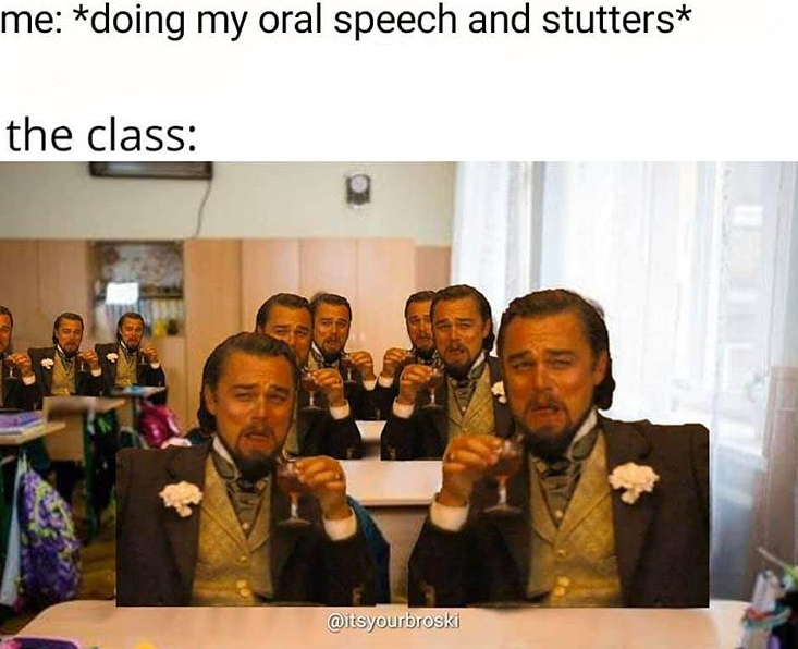TheTutorRouter's tweet photo. Who can relate? It's like your classmates are waiting for you to mess up ๐
๐
@itsyourbroski
#thetutorrouter #presentations #memes #memestagram #instamemes #funnycontent #laughalittle #originalposts #leomemes https://t.co/Z7YEHhJVYb