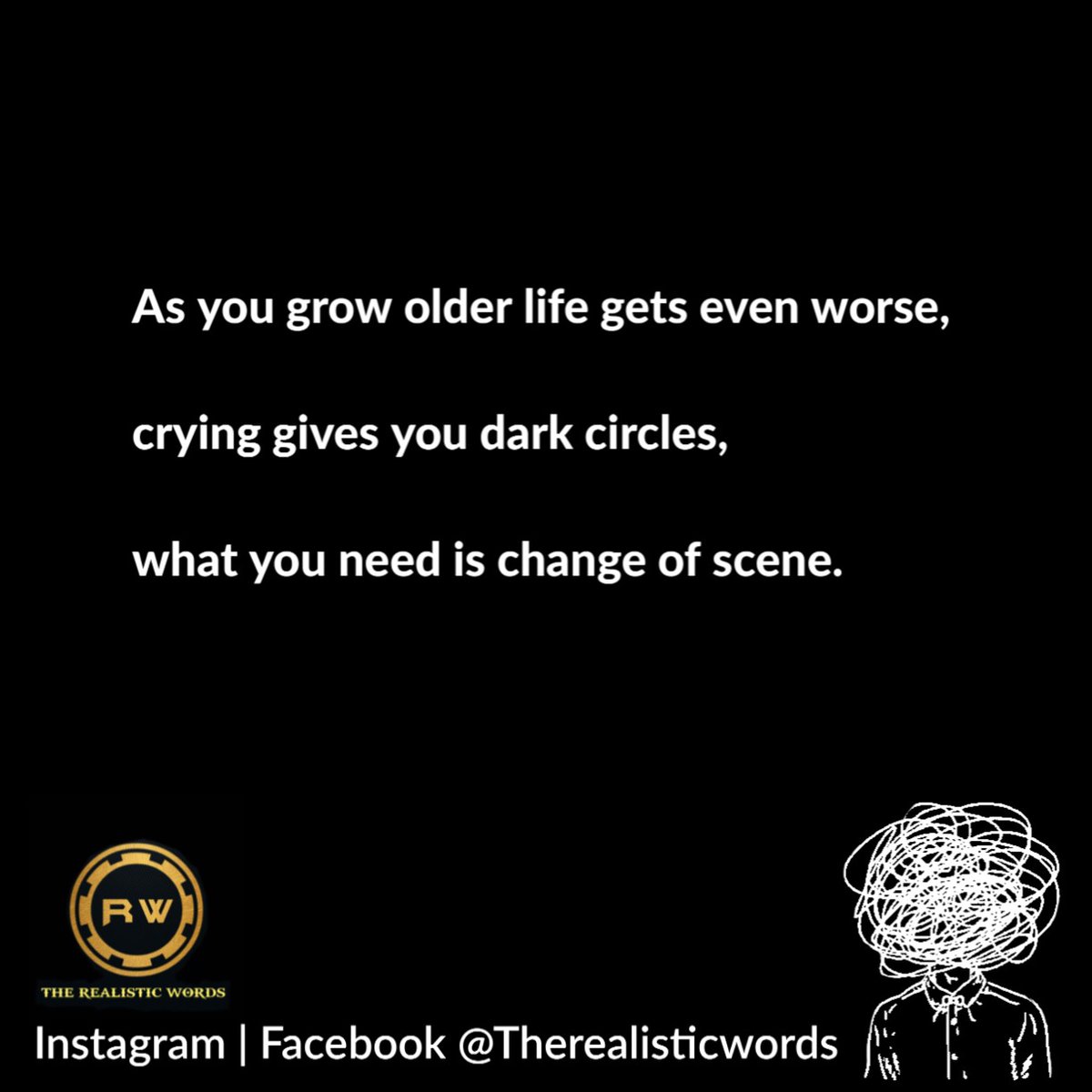 words_realistic's tweet photo. #WednesdayThoughts #WednesdayMotivation #darkcircles #crying #lifegetshard #scene #change https://t.co/Qm7zJCwWvG