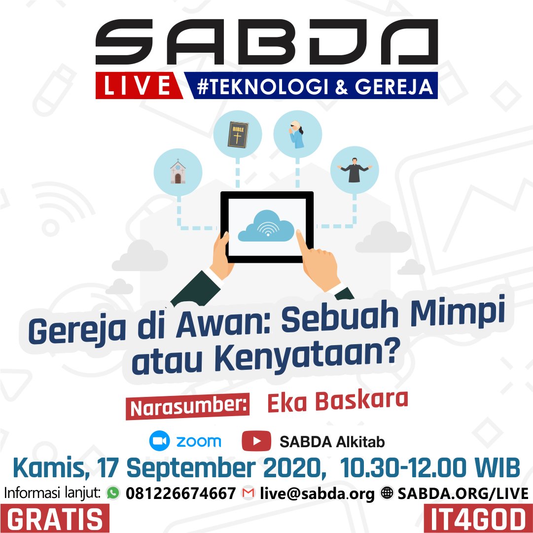 sabdawanita's tweet photo. SABDA Live #PassionSeries sesi berikutnya akan membahas mengenai Teknologi dan Gereja dengan judul "Gereja di Awan: Sebuah Mimpi atau Kenyataan?".
#SABDALive
#PassionSeries
#Teknologi
#Bible
#Gereja
#Zoominar
#digitalministry
#IT4God
#YLSA
#SABDA
#dirumahaja https://t.co/40c3iXn3UA