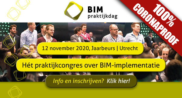 BIM Praktijkdag 2020
De inschrijving is geopend! Kom op 12 november naar Jaarbeurs voor een programma met de laatste BIM updates in een 100% coronaproof setting.
Schrijf je nu in via tinyurl.com/yyxyeftc