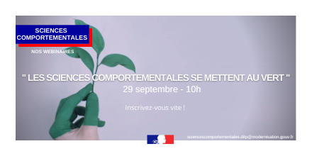 #webinaire <a href="/_DITP/">Transformation publique</a> | ➡️"Les sciences comportementales se mettent au vert ".
Quelle place donner à l’approche comportementale pour relever le défi écologique ?🤔
RDV en ligne le 29 septembre à 10h pour en parler ! ⤵️
S’inscrire : bit.ly/webinaireDITP