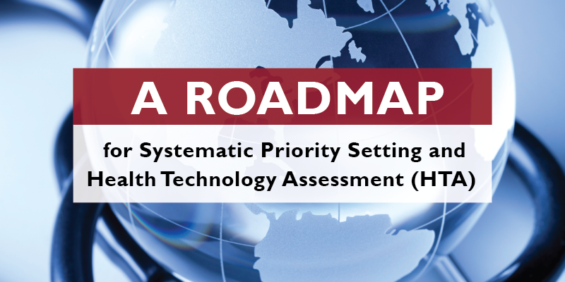 MSHHealthImpact's tweet photo. What is a Health Technology Assessment (#HTA)? How can it be practically implemented by countries in their journey to #UHC and #SelfReliance? @USAID and @MSHHealthImpact introduce a roadmap for systematic priority setting and HTA in #LMICs: https://t.co/3zr4enOdcp https://t.co/VbSAS2Iy9c