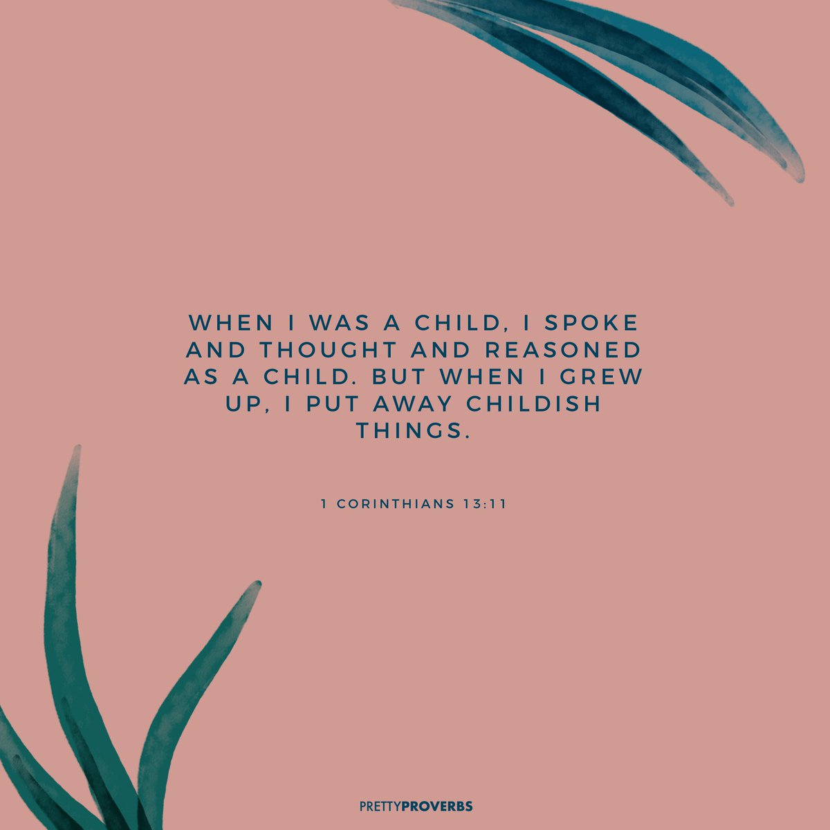 PrettyProverbs's tweet photo. There comes a time when we have to put away childish things. Let us tell you...that time is NOW. Walk in the authority that God has given you, and put away petty behavior. You are a child of God...but not a child.

#PrettyProverbs #GrownWoman https://t.co/oUVpF1Q8ef
