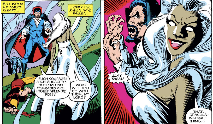 Unlike Storm who was only Dracula’s bride for a single issue.