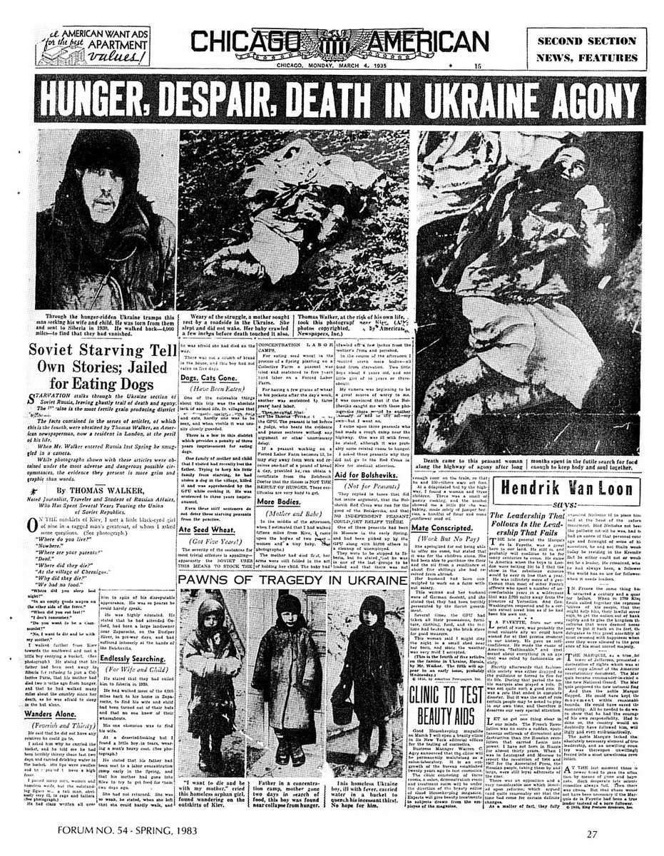 La Unión Soviética convenció a la comunidad internacional de “no ver” el asesinato masivo de ucranianos mediante propaganda y sobornos de ciertos periodistas.Sin embargo, hubo periodistas que escribieron la verdad, se conservan los informes de embajadores y diplomáticos.