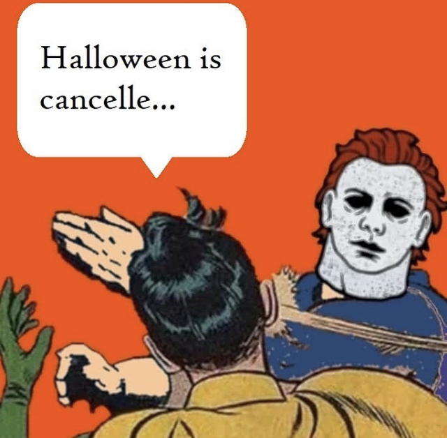 We are STILL able to carry the spirit of Halloween with us. Don’t lose it.

#Halloween #Halloween2020 #HalloweenNOTCanceled #SpiritOfHalloween #CarryOn #PressOn #Pandememe #HalloweenMeme #Pandemic