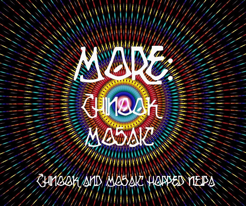 Releasing on Friday is the next beer in our NEIPA More Series:

More: Chinook + Mosaic (7.5% ABV) - Brewed with with locally sourced wheat and chit malt from @hausmalts. This beauty is double dry hopped to extreme levels with Chinook and Mosaic hops. 🍻