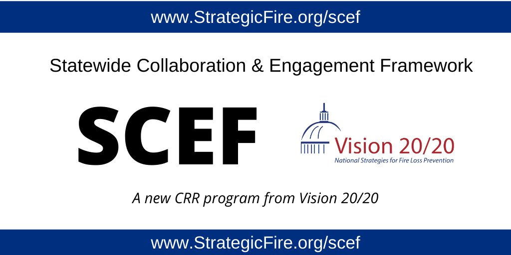 To promote the adoption of CRR, Vision 20/20 has formed the Statewide Collaboration and Engagement Framework (SCEF) program that provides free assistance and teams of experts to states to help them integrate and institutionalize CRR.  StrategicFire.org/SCEF