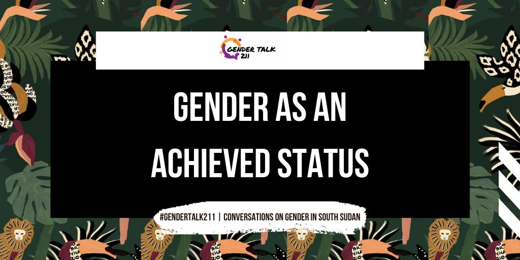 This means that gender is an achieved status. Ergo, gender roles are manifestations of achieved gender status. Status constitutes the social positioning, standings and categories that compromise of different labels. 4/18