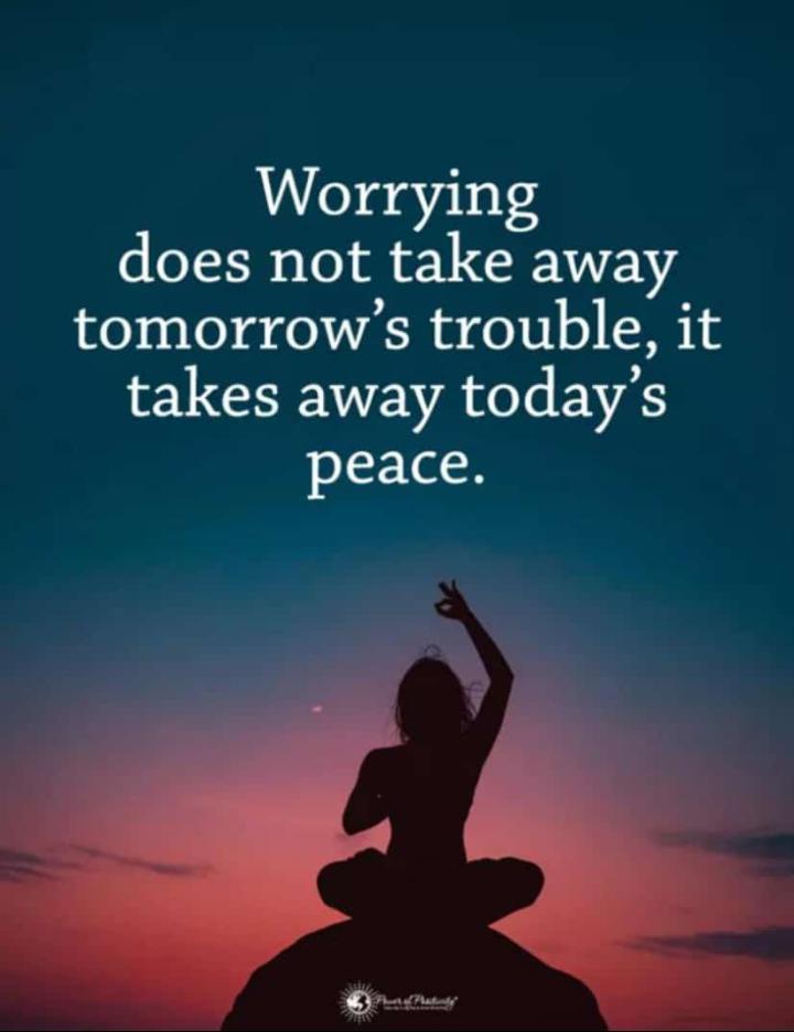 adigawrites's tweet photo. "Worrying does not take away tomorrow's trouble, it takes away today's peace." ~ Anonymous

#Quotes #quotestoliveby #adigawrites #manipal #adiga #worry #peace #zen https://t.co/XdxyDPFlUg